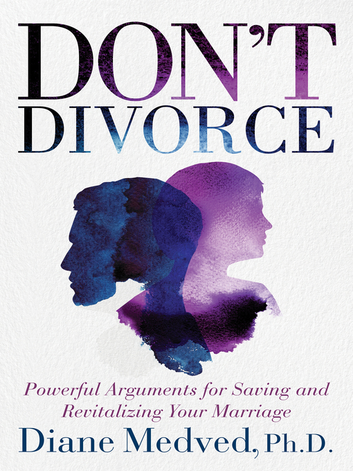 Title details for Don't Divorce by Diane Medved - Wait list
